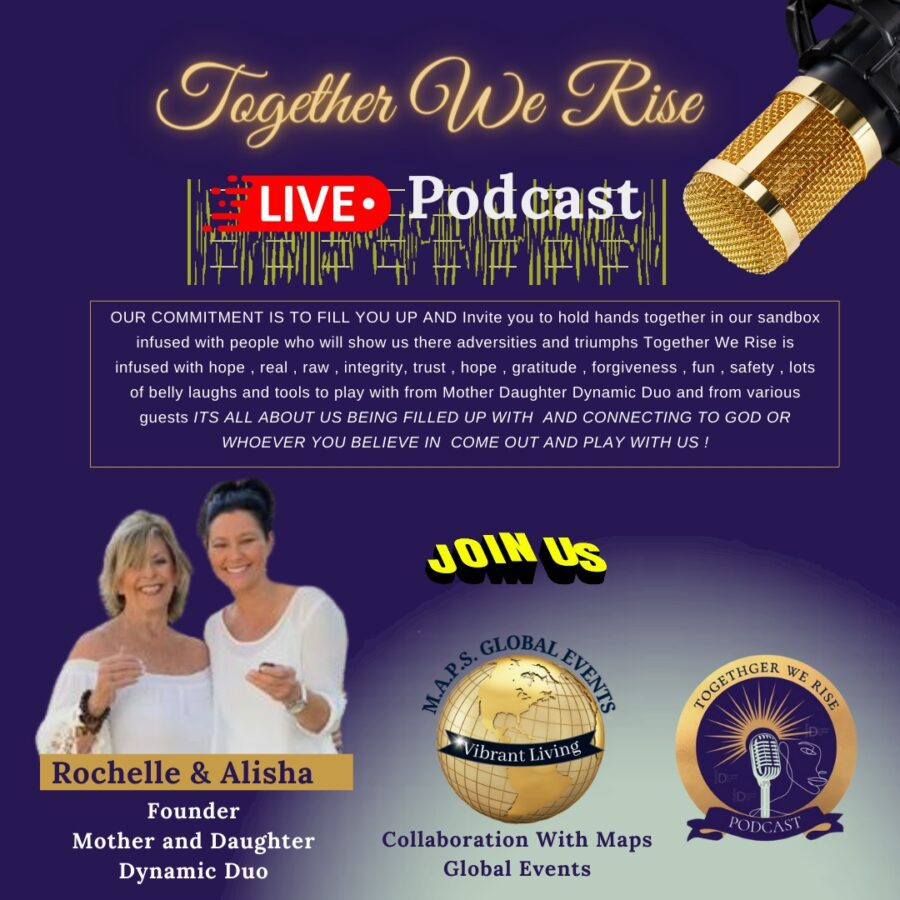 Together We Rise Podcast Collaborates with MAPS Global Events